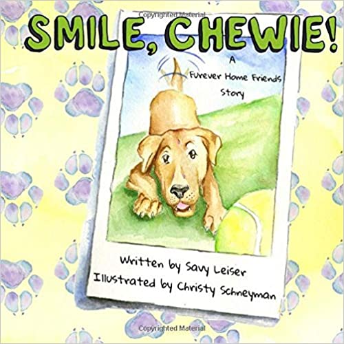 Smile, Chewie! - A Forever Home Friends Story | Children’s Adoption Book