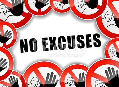 "No Excuses" bold text surrounded by red prohibition signs with hands and figures crossed out.