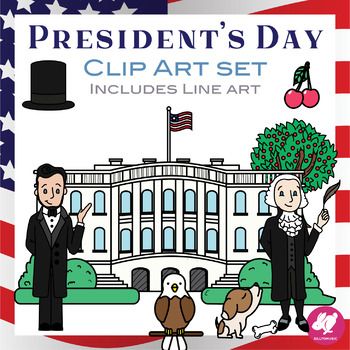 President’s Day clip art set featuring Lincoln, Washington, White House, eagle, dog, cherry tree, top hat, and flag with line art included.