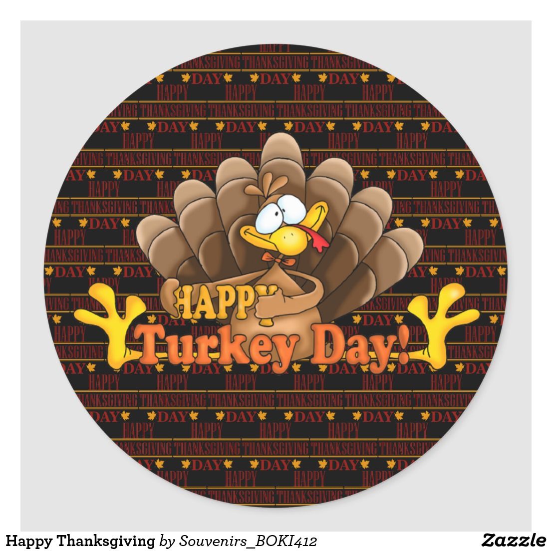 Cheerful cartoon turkey with "Happy Turkey Day!" text on a repeating Thanksgiving pattern background.