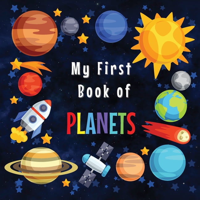 Colorful illustrated cover of "My First Book of Planets" featuring planets, sun, rocket, satellite, and stars on a dark space background.