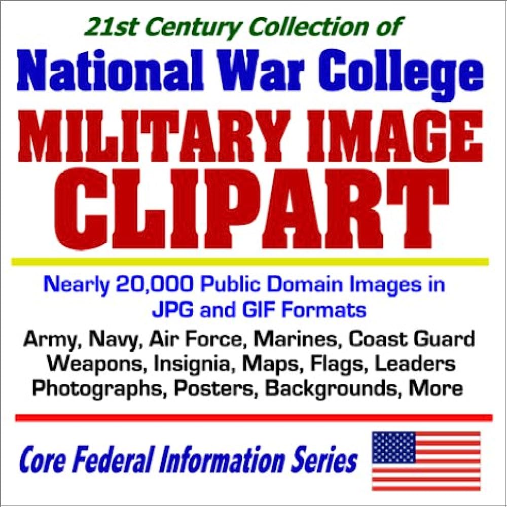 Cover of "21st Century Collection of National War College Military Image Clipart" featuring text and U.S. flag.