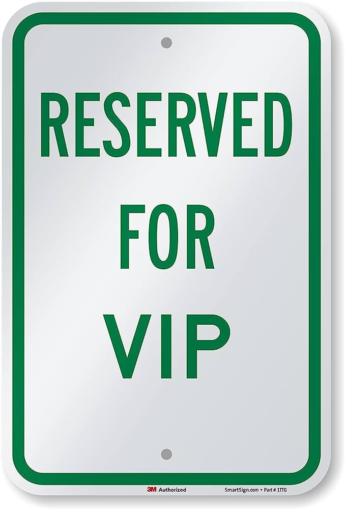 Reserved for VIP Parking Sign - Official 3M Authorized Signage