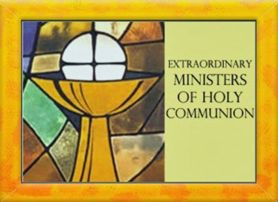 Extraordinary Ministers of Holy Communion - Role and Ministry