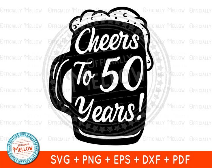 Black beer mug with "Cheers To 50 Years!" text, foam overflow, and star pattern-SVG/PNG/EPX/DXF/PDF files available.