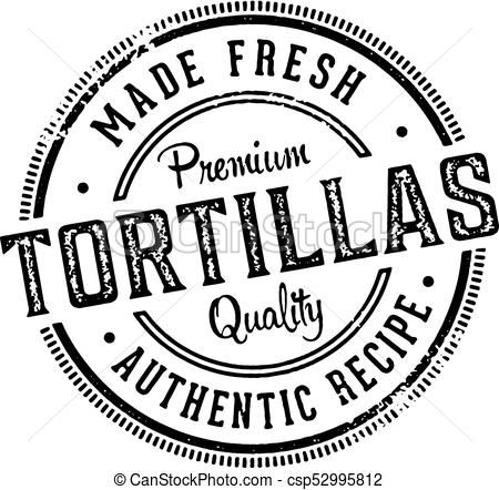 Vintage-style circular stamp reading "Made Fresh Premium Tortillas Authentic Recipe Quality" with distressed texture.