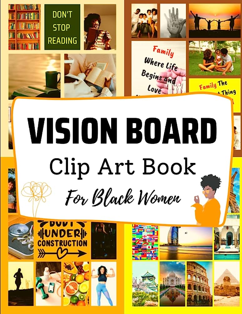 Vision Board Clip Art Book for Black Women - collage of inspirational images including reading, family, travel, fitness, and affirmations.