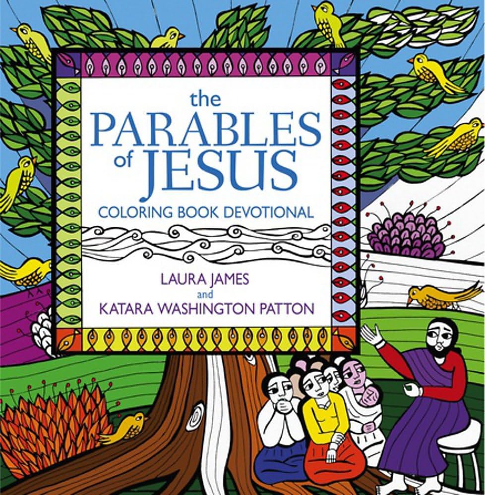 Cover of "The Parables of Jesus" coloring book devotional by Laura James and Katara Washington Patton, featuring illustrated Jesus teaching under a tree.