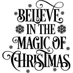 Believe in the Magic of Christmas - Festive Typography Art