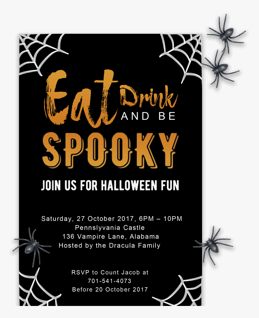 Halloween party invitation with "Eat, Drink and Be Spooky" theme, black background, spiderwebs, and spiders.