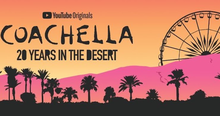 YouTube Originals "Coachella: 20 Years in the Desert" promotional graphic with palm trees, Ferris wheel, and desert sunset.