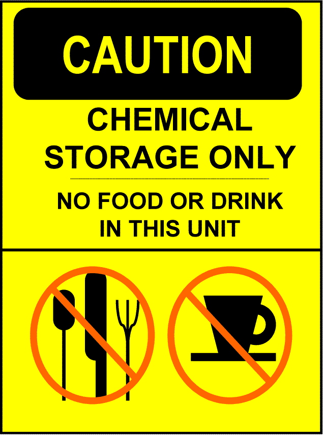 Yellow caution sign stating "Chemical Storage Only - No Food or Drink" with prohibited food/drink icons.