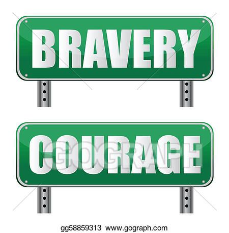 Bravery and Courage Road Signs - Symbolic Motivational Imagery