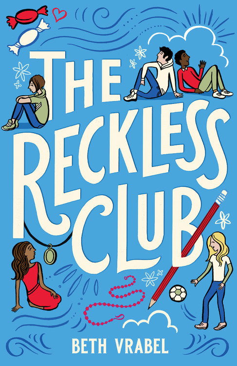 The Reckless Club by Beth Vrabel - A Heartfelt Teen Novel About Friendship and Belonging