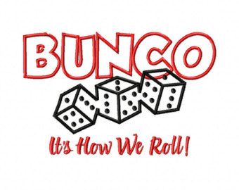 Bunco logo with red outlined text, three black-and-white dice, and tagline "It's How We Roll!"