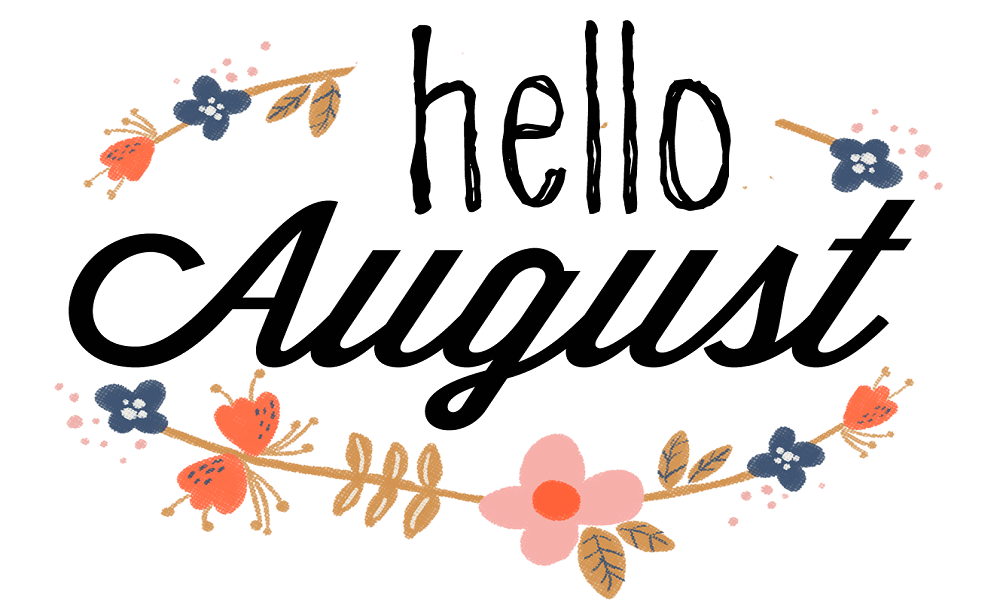 "Hello August" floral banner with hand-drawn flowers and leaves in orange, pink, blue, and brown tones.