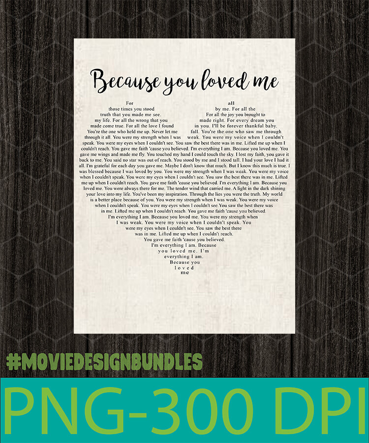 Printable lyric art for "Because You Loved Me" by Celine Dion, styled as a vintage poster with elegant typography on textured paper.