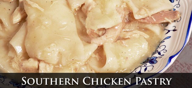 Authentic Southern Chicken Pastry Recipe - Comfort Food Classic