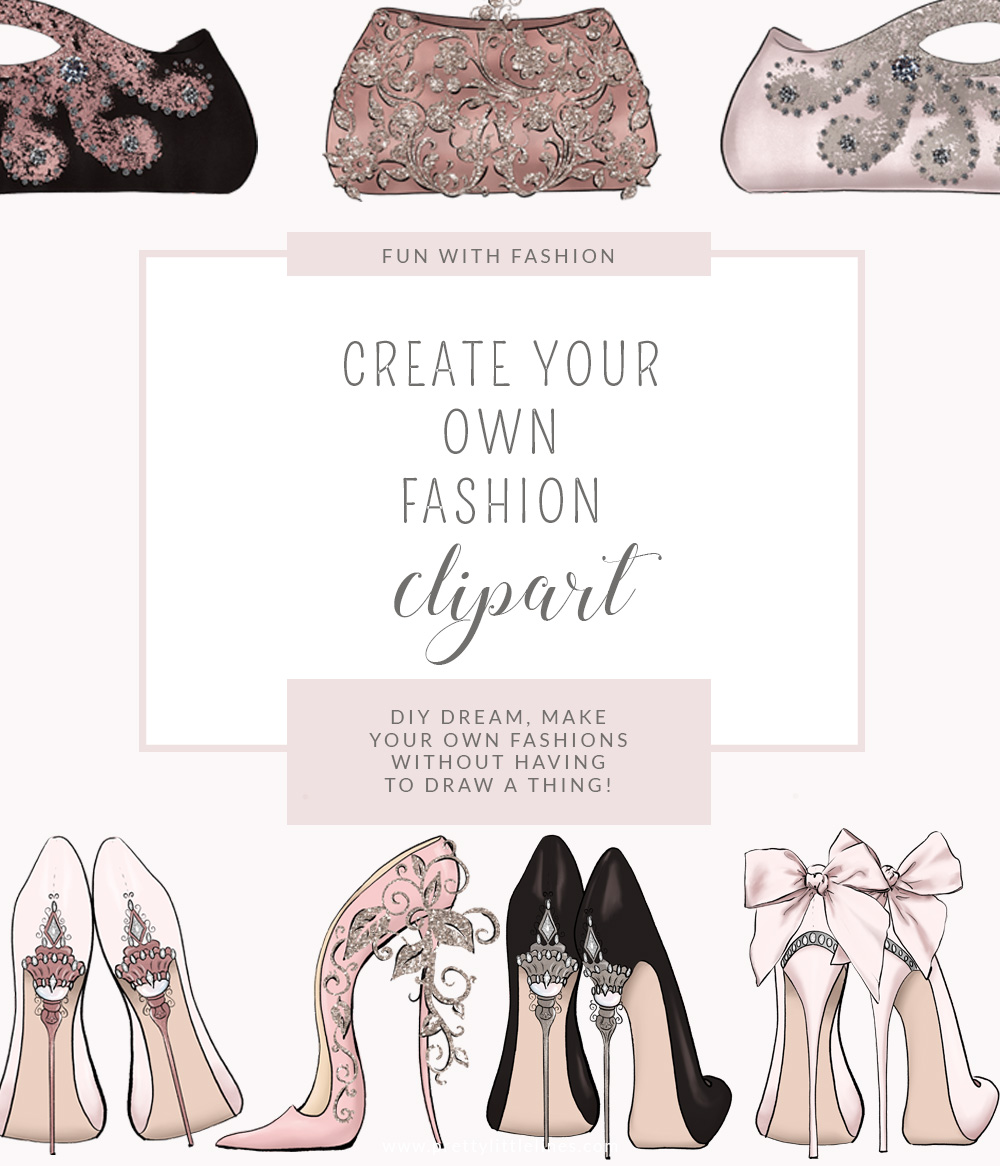 Create Your Own Fashion Clipart - DIY Dream Designs Without Drawing