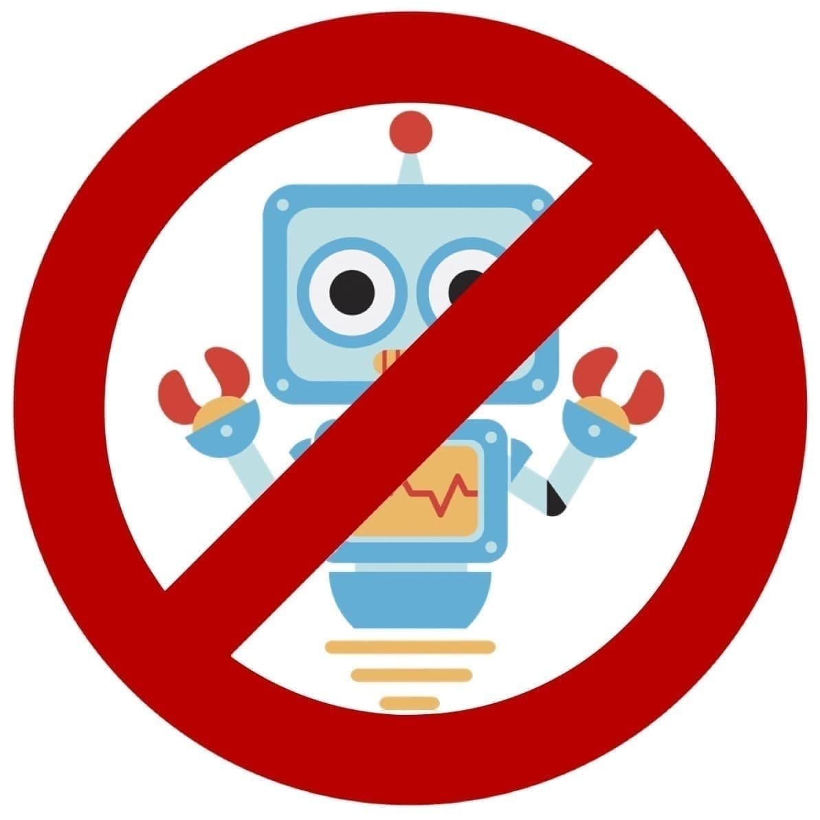 Red prohibition sign over a cartoon robot, indicating "no robots" or "robot-free zone".