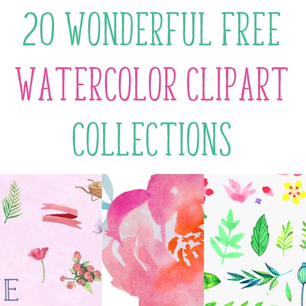 Promotional graphic for 20 free watercolor clipart collections featuring floral and botanical illustrations.