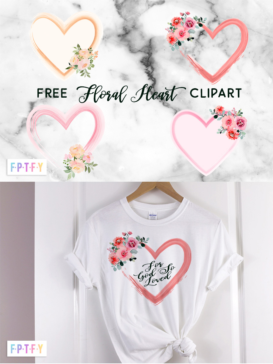 Four floral heart clipart designs and a white t-shirt featuring a pink heart with flowers and "For God So Loved" text.
