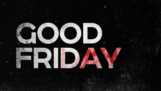 Distressed "GOOD FRIDAY" text on dark background, with "FRIDAY" partially in red blood-like texture.