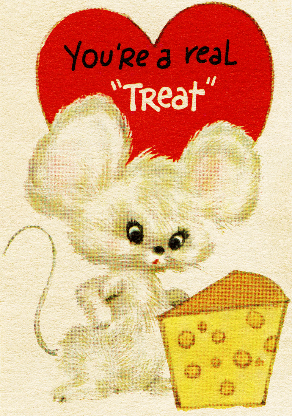Vintage Valentine’s card featuring a fluffy white mouse holding cheese under a red heart that reads “You’re a real ‘Treat’”.