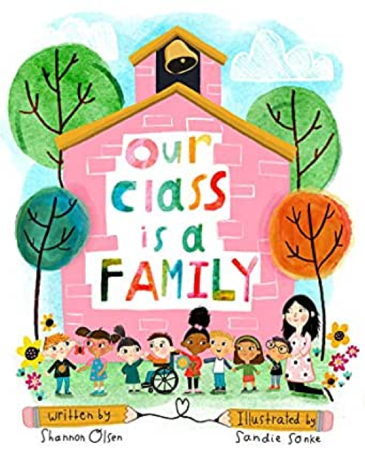 Our Class Is a Family - Children’s Book Cover by Shannon Olsen & Sandie Sonke