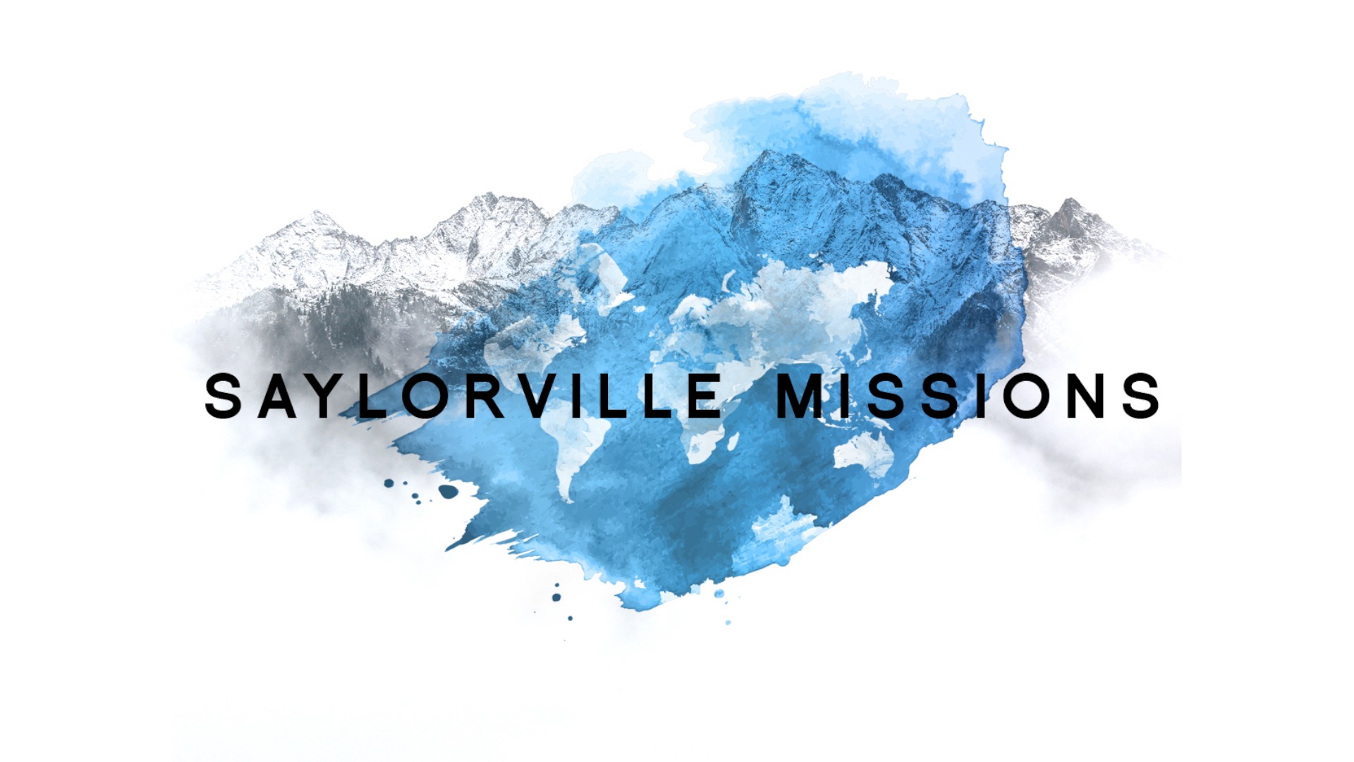 Saylorville Missions logo featuring blue watercolor mountains and world map overlay with bold black text.
