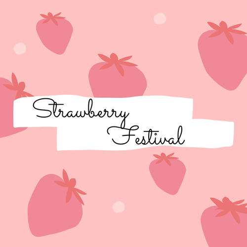 Pink background with illustrated strawberries and "Strawberry Festival" text banner.