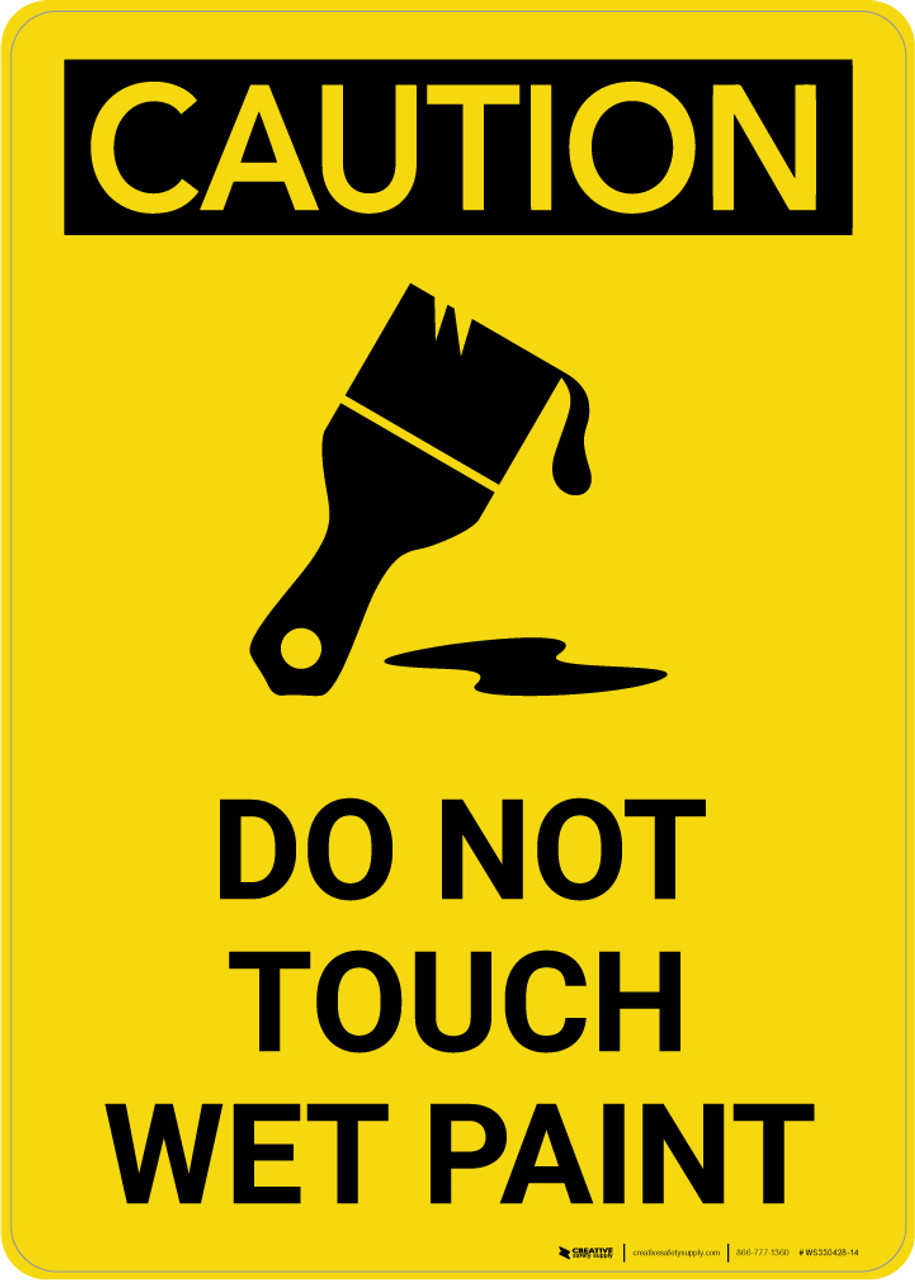 Yellow caution sign with black text "DO NOT TOUCH WET PAINT" and paintbrush icon dripping paint.