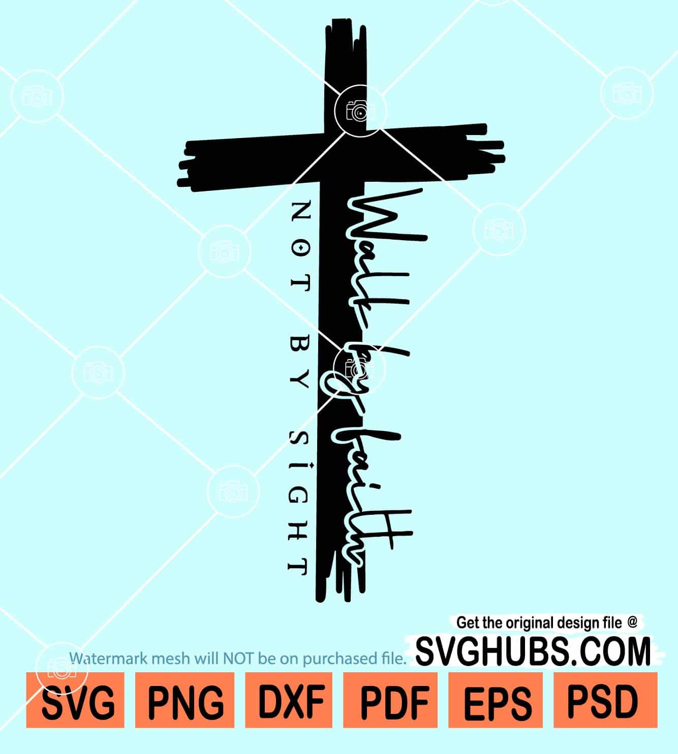 Black cross design with "Walk by faith, not by sight" text in script and vertical sans-serif fonts on light blue background.
