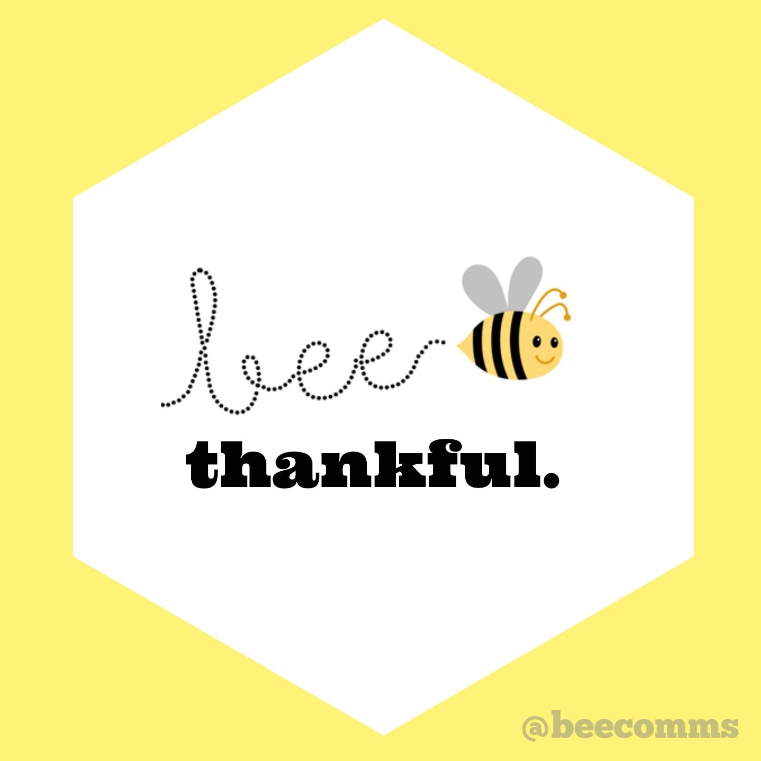 Bee Thankful - Gratitude Motivation Graphic