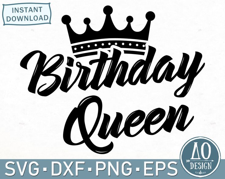 "Birthday Queen" text with crown graphic, instant download SVG/DXF/PNG/EPS design by AO Design.