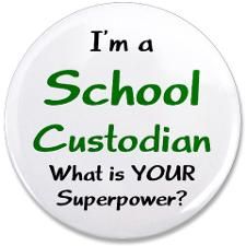 Button reading "I'm a School Custodian. What is YOUR Superpower?" with green and black text on white background.