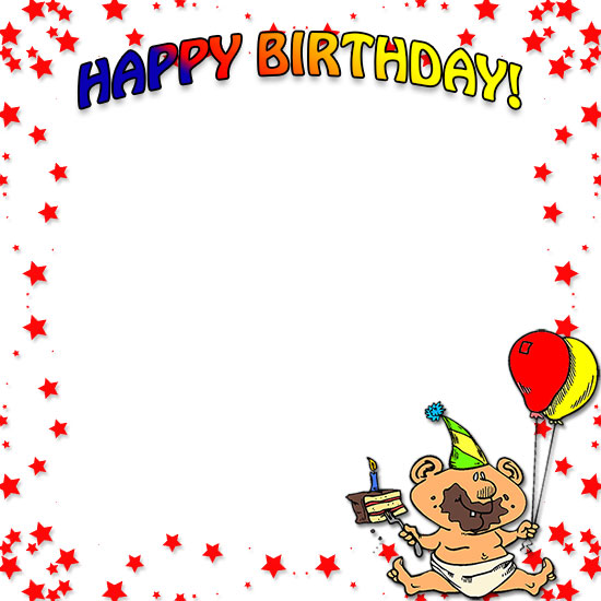 Colorful birthday frame with red stars, "HAPPY BIRTHDAY!" text, and a cartoon baby holding cake and balloons.