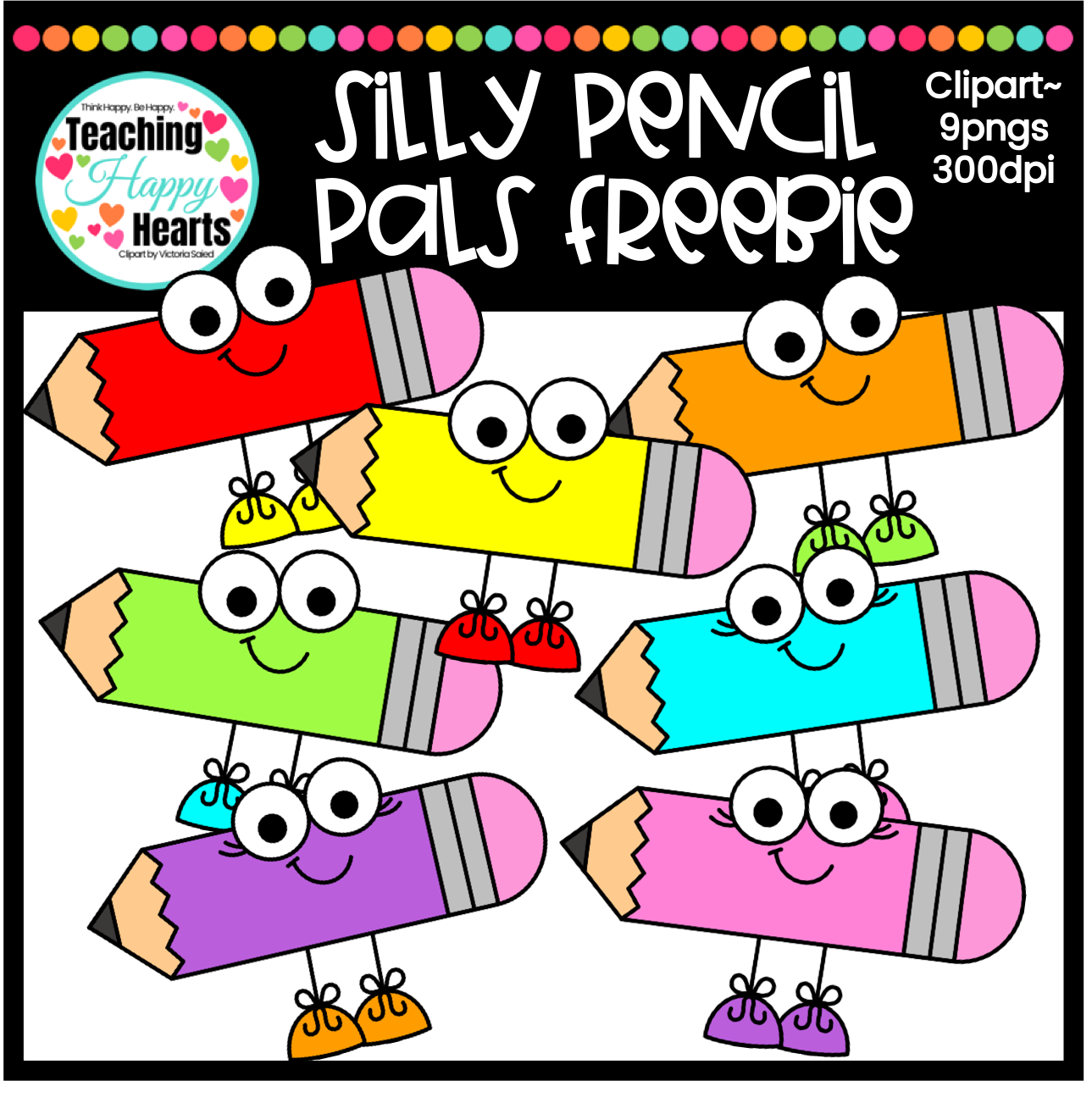 Colorful cartoon pencils with eyes, smiles, arms, and legs-part of a "Silly Pencil Pals Freebie" clipart set.