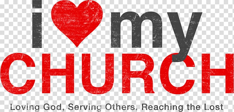 "I ❤️ My Church" graphic with red heart and distressed typography, tagline: "Loving God, Serving Others, Reaching the Lost"
