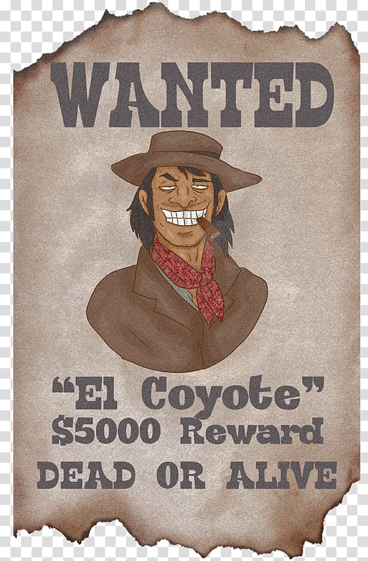 Wanted poster for "El Coyote", a cartoon outlaw with cigar, red bandana, and $5000 reward-dead or alive.