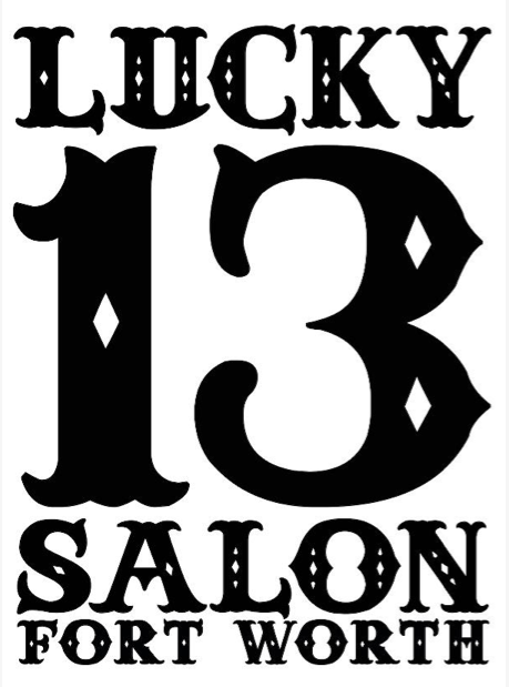 Lucky 13 Salon logo in bold black vintage typography, Fort Worth location.