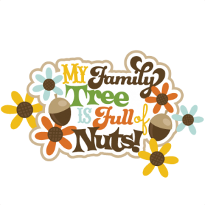My Family Tree Is Full of Nuts! - Fun Genealogy Graphic