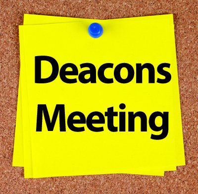 Yellow sticky note pinned to corkboard reading "Deacons Meeting" in bold black text.