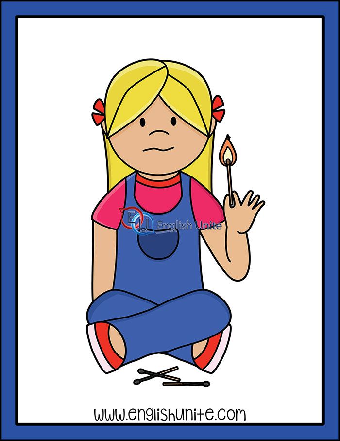 A cartoon girl with blonde pigtails sits cross-legged, holding a lit match; unlit matches lie nearby.