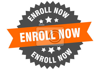 Orange ribbon banner with "ENROLL NOW" text over a gray starburst seal, emphasizing urgent registration action.