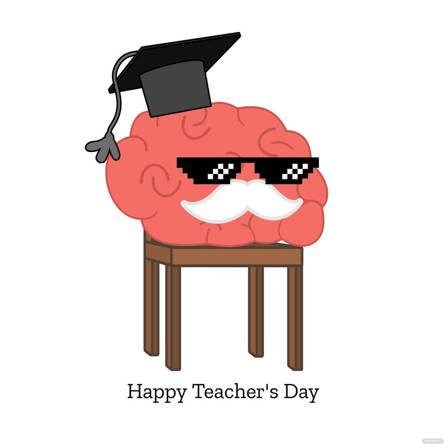 A cartoon brain wearing a graduation cap, pixel sunglasses, and a mustache, sitting on a wooden chair with "Happy Teacher's Day" below.