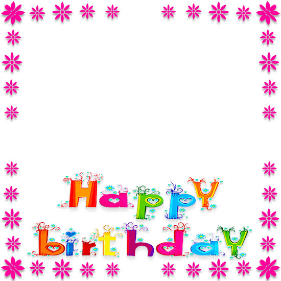 Colorful "Happy Birthday" text with pink floral border on white background.