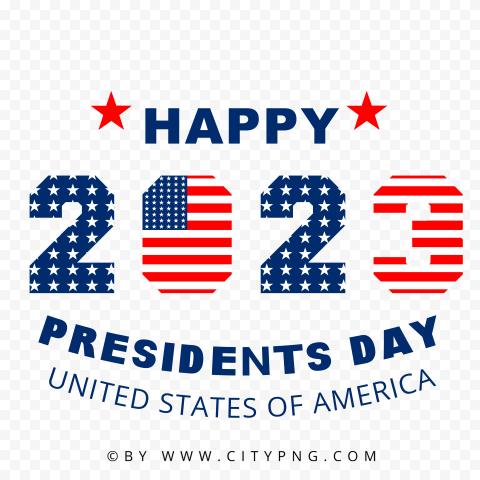 Patriotic "Happy 2023 Presidents Day" graphic with stars-and-stripes styled numbers and text on transparent background.