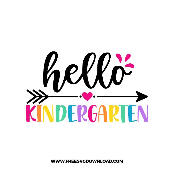 Colorful "Hello Kindergarten" SVG design with arrow, heart, and floral accents for back-to-school themes.