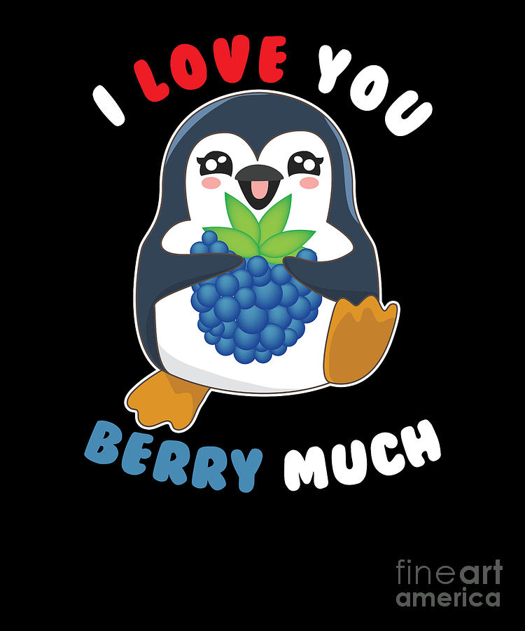Cute cartoon penguin holding blueberries with "I LOVE YOU BERRY MUCH" text on black background.